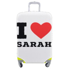 I Love Sarah Luggage Cover (medium) by ilovewhateva