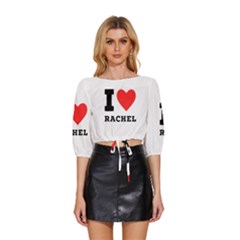 I Love Rachel Mid Sleeve Drawstring Hem Top