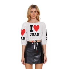 I Love Juan Mid Sleeve Drawstring Hem Top