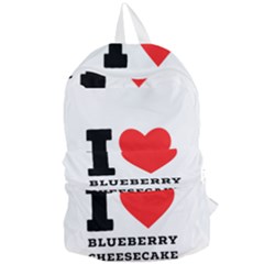 I Love Blueberry Cheesecake  Foldable Lightweight Backpack by ilovewhateva