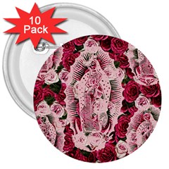 Guadalupe Roses 3  Buttons (10 Pack)  by snowwhitegirl