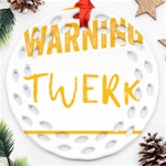 Twerking T-Shirt best dancer lovers & twirken twerken gift | Booty Shake Dance Twerken present | twerkin Shirt twerking tee Round Filigree Ornament (Two Sides) Front