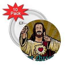 Buddy Christ 2 25  Buttons (10 Pack)  by Valentinaart