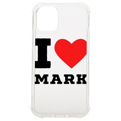 I Love Mark Iphone 12 Mini Tpu Uv Print Case	 by ilovewhateva