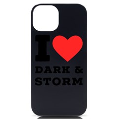 I Love Dark And Storm Iphone 14 Black Uv Print Case