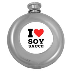 I Love Soy Sauce Round Hip Flask (5 Oz) by ilovewhateva