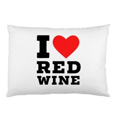 I Love Red Wine Pillow Case by ilovewhateva