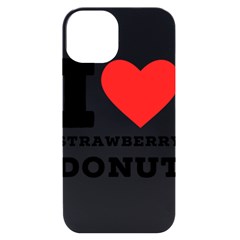 I Love Strawberry Donut Iphone 14 Black Uv Print Case